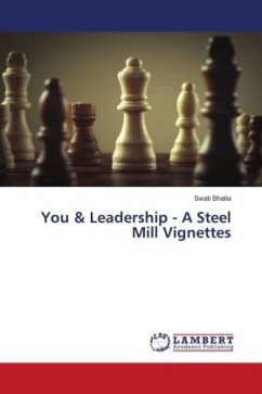 You & Leadership - A Steel Mill Vignettes