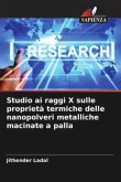 Studio ai raggi X sulle proprietà termiche delle nanopolveri metalliche macinate a palla