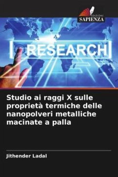 Studio ai raggi X sulle proprietà termiche delle nanopolveri metalliche macinate a palla - Ladal, Jithender