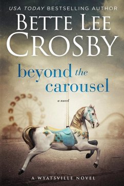 Beyond the Carousel - Crosby, Bette Lee