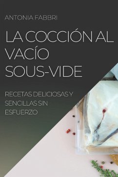 La Cocción al Vacío Sous-Vide - Fabbri, Antonia