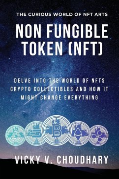 Non Fungible Token (NFT) - Choudhary, Vicky V.