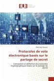 Protocoles de vote électronique basés sur le partage de secret