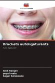 Brackets autoligaturants