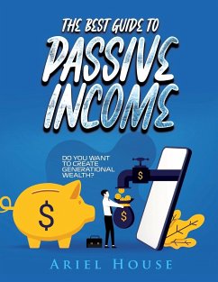 THE BEST GUIDE TO PASSIVE INCOME - Ariel House