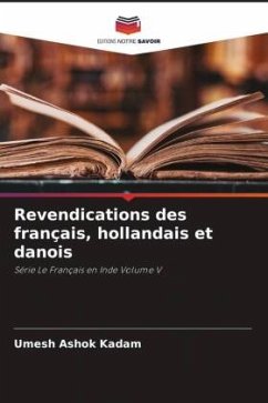 Revendications des français, hollandais et danois - Kadam, Umesh Ashok