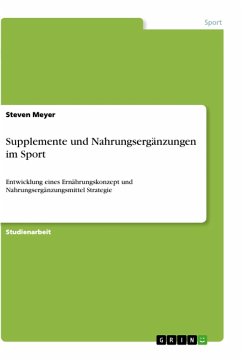 Supplemente und Nahrungsergänzungen im Sport - Meyer, Steven