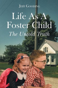 Life As A Foster Child - Gooding, Jeff
