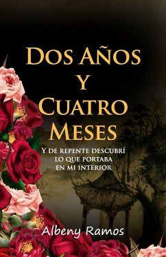 Dos años y cuatro meses - Ramos, Albeny