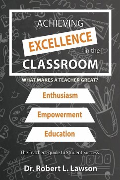 Achieving Excellence in the Classroom - Lawson, Robert L.