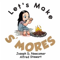 Let's Make S'mores - Newcomer, Joseph D.