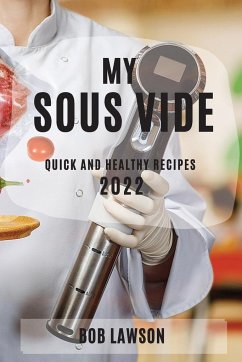 MY SOUS VIDE 2022 - Lawson, Bob