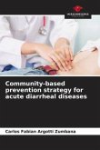 Community-based prevention strategy for acute diarrheal diseases
