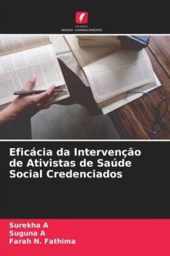 Eficácia da Intervenção de Ativistas de Saúde Social Credenciados - A, Surekha;A, Suguna;N. Fathima, Farah