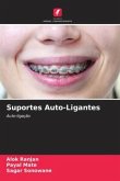 Suportes Auto-Ligantes