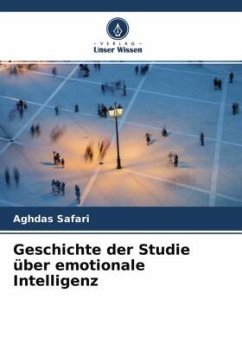 Geschichte der Studie über emotionale Intelligenz - Safari, Aghdas
