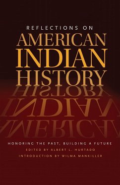 Reflections on Native American History - Hurtado, Albert