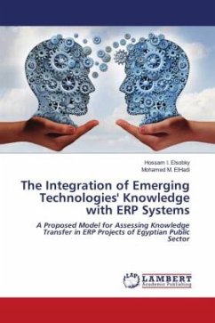 The Integration of Emerging Technologies' Knowledge with ERP Systems - Elsobky, Hossam I.;ElHadi, Mohamed M.