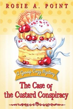 The Case of the Custard Conspiracy - Point, Rosie A.