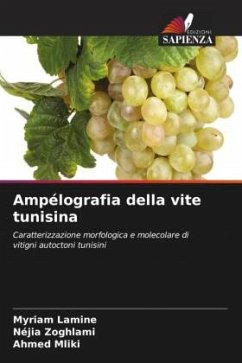 Ampélografia della vite tunisina - Lamine, Myriam;Zoghlami, Néjia;Mliki, Ahmed