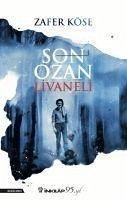 Son Ozan Livaneli - Köse, Zafer