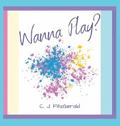 Wanna Play? - Fitzgerald, C. J.