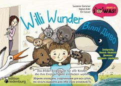 Willi Wunder - Das Bilder-Erzählbuch für alle Kinder, die ihre Einzigartigkeit entdecken wollen / Villi Dyvo - Zbirnyk opovidan' z kartynkamy dlya vsikh ditey, yaki khochut' vidkryty dlya sebe svoyu unikal'nist' - Sommer, Susanne;Eder, Sigrun;Gasser, Evi