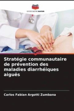 Stratégie communautaire de prévention des maladies diarrhéiques aiguës - Argotti Zumbana, Carlos Fabian
