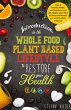 Introduction to the Whole Food Plant... - Bild 1