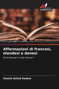 Affermazioni di francesi, olandesi e danesi - Kadam, Umesh Ashok