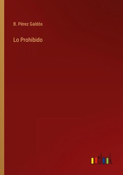 Lo Prohibido - Pérez Galdós, B.