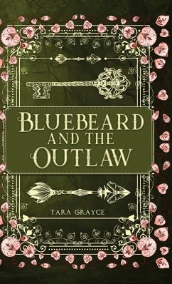 Bluebeard and the Outlaw - Grayce, Tara
