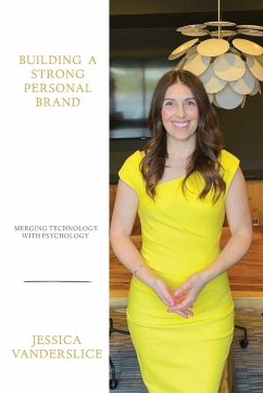 Building a Strong Personal Brand - Vanderslice, Jessica