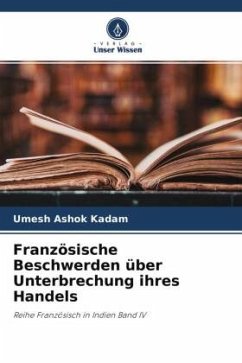 Französische Beschwerden über Unterbrechung ihres Handels - Kadam, Umesh Ashok