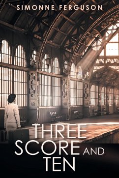 Three Score and Ten - Ferguson, Simonne