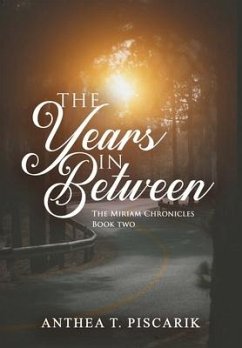 The Years In Between - Piscarik, Anthea T.