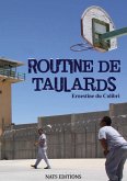 Routine de taulards