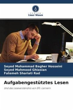 Aufgabengestütztes Lesen - Bagher Hosseini, Seyed Mohammad;Ghiasian, Seyed Mahmood;Shariati Rad, Fatemeh