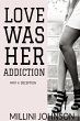 Love was her Addiction Part II - Bild 1