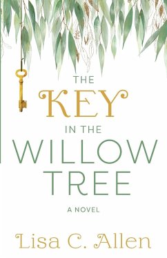 The Key in the Willow Tree - Allen, Lisa C