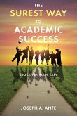 The Surest Way to Academic Success: Education Made Easy