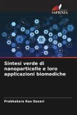 Sintesi verde di nanoparticelle e loro applicazioni biomediche