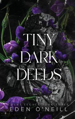 Tiny Dark Deeds - O'Neill, Eden