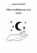 Mes confidences à la Lune - Bild 1