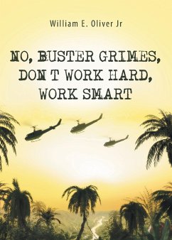 No, Buster Grimes, Don't Work Hard, Work Smart - Oliver Jr, William E.