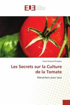 Les Secrets sur la Culture de la Tomate - Ntsagna, Steve Rostand