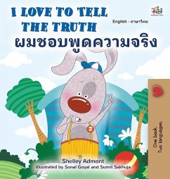 I Love to Tell the Truth (English Thai Bilingual Book for Kids) - Admont, Shelley