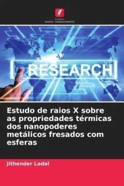 Estudo de raios X sobre as propriedades térmicas dos nanopoderes metálicos fresados com esferas - Ladal, Jithender