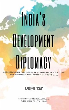 India's Development Diplomacy - Tat, Urmi