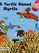 A Turtle Named Myrtle - Bild 1